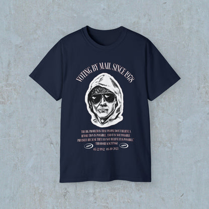 Ted Kaczynski Tee